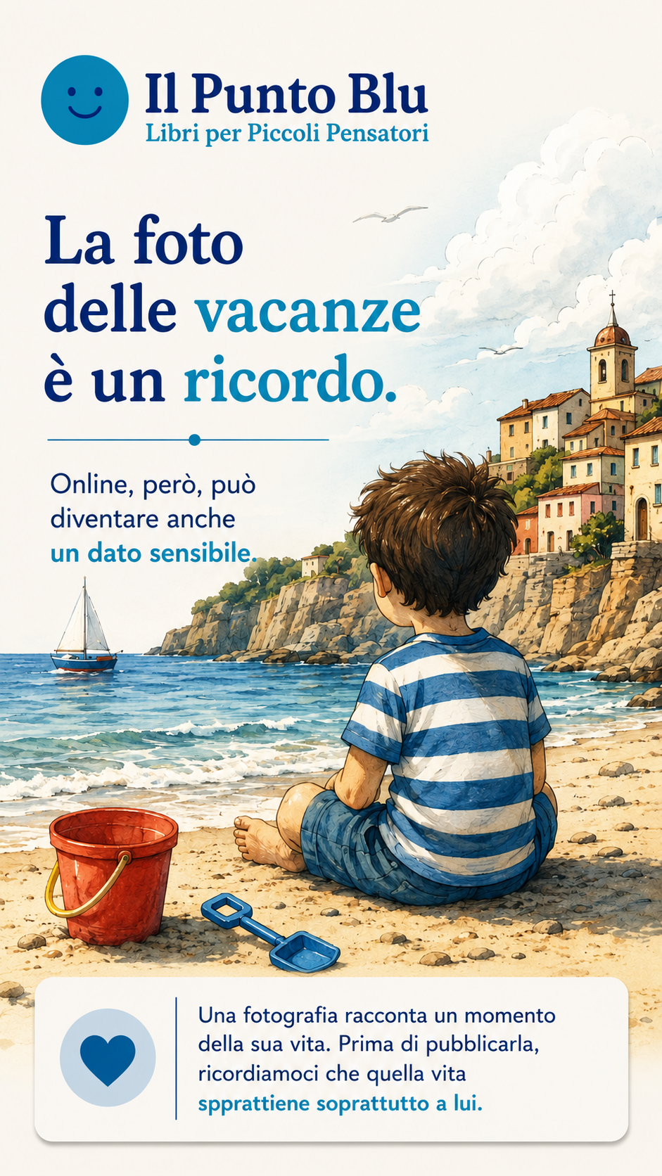 La foto delle vacanze è un ricordo, online, però, può diventare anche un dato sensibile.
